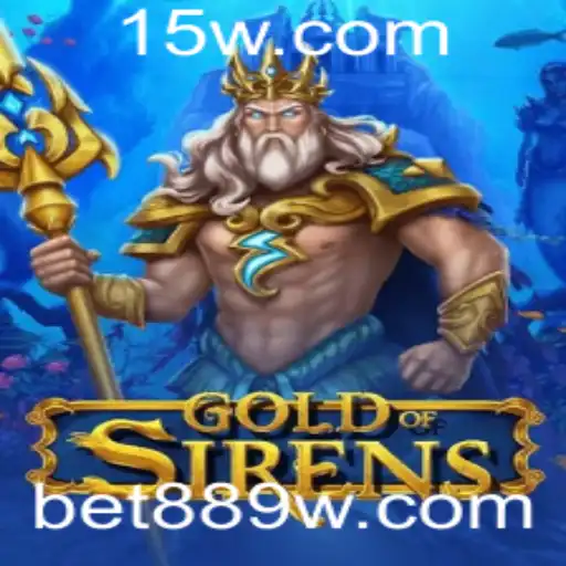 GoldofSirens: O Mundo Fascinante do Jogo e Como Jogar com bet889