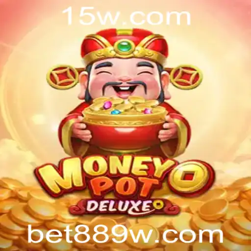 Descubra o Fascinante Mundo de MoneyPotDELUXE e a Emoção de bet889
